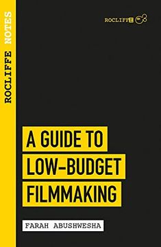 portada Rocliffe Notes: A Guide to low Budget Filmmaking (en Inglés)