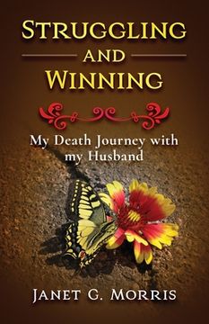 portada Struggling and Winning: My Death Journey with My Husband