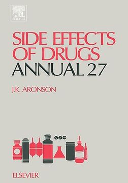 portada side effects of drugs annual 27: a worldwide yearly survey of new data and trends in adverse drug reactions and interactions (in English)