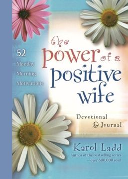 portada The Power of a Positive Wife Devotional & Journal: 52 Monday Morning Motivations