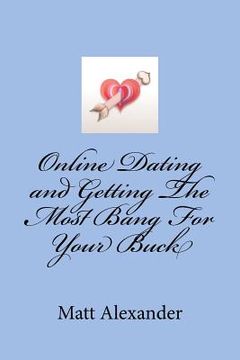 portada online dating and getting the most bang for your buck