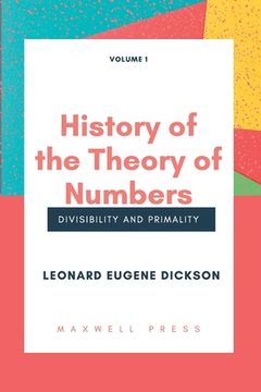 portada History of the Theory of Numbers Divisibility and Primality (Volume 1