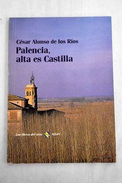 portada Palencia, Alta es Castilla