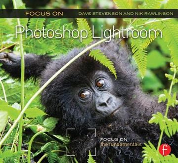 portada focus on photoshop lightroom: focus on the fundamentals (en Inglés)
