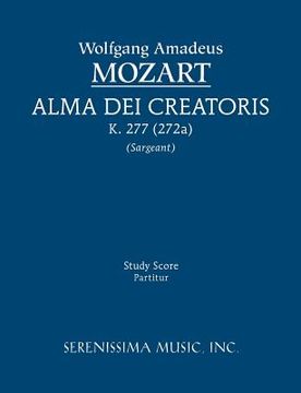 portada Alma Dei creatoris, K.277 / 272a: Study score (en Latin)