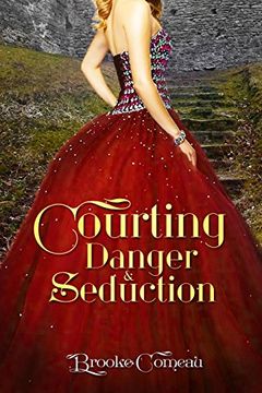 portada Courting, Danger, & Seduction
