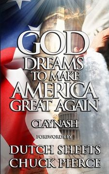 portada God Dreams to Make America Great Again (en Inglés)