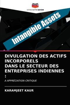 portada Divulgation Des Actifs Incorporels Dans Le Secteur Des Entreprises Indiennes (en Francés)