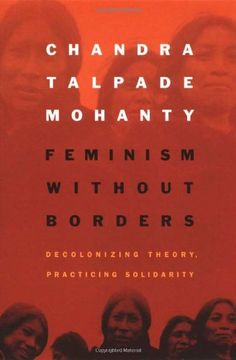 portada Feminism Without Borders: Decolonizing Theory, Practicing Solidarity 
