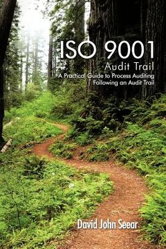portada iso 9001 audit trail: a practical guide to process auditing following an audit trail