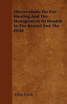 portada observations on fox-hunting and the management of hounds in the kennel and the field (en Inglés)