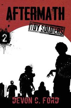 portada Aftermath: Toy Soldiers Book Two (in English)