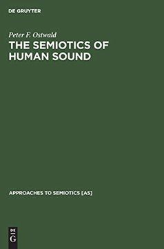 portada The Semiotics of Human Sound (Approaches to Semiotics [As]) 