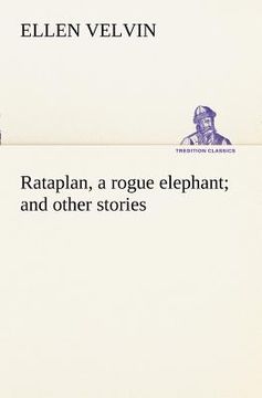 portada rataplan, a rogue elephant and other stories