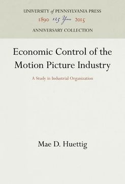 portada Economic Control of the Motion Picture Industry: A Study in Industrial Organization