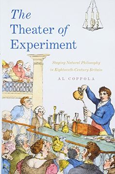 portada Theater of Experiment: Staging Natural Philosophy in Eighteenth-Century Britain (en Inglés)