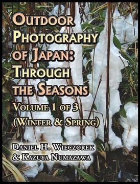 portada Outdoor Photography of Japan: Through the Seasons - Volume 1 of 3 (Winter & Spring)