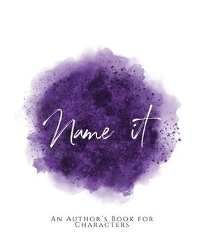 portada Name It!: An Author's Book for Characters Purple Version (en Inglés)
