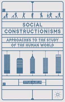 portada Social Constructionisms: Approaches to the Study of the Human World