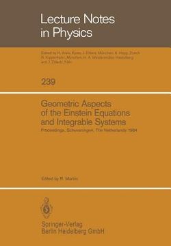 portada geometric aspects of the einstein equations and integrable systems: proceedings of the sixth scheveningen conference, scheveningen, the netherlands, a (in English)
