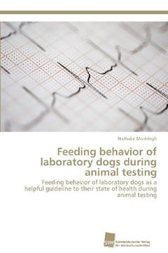 portada Feeding Behavior of Laboratory Dogs During Animal Testing