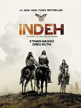 Indeh: A Story of the Apache Wars (en Inglés)