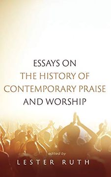 portada Essays on the History of Contemporary Praise and Worship (en Inglés)