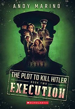portada The Execution (The Plot to Kill Hitler #2), Volume 2 (en Inglés)