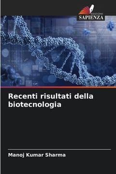 portada Recenti risultati della biotecnologia