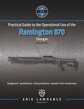 portada Practical Guide to the Operational Use of the Remington 870 Shotgun (en Inglés)