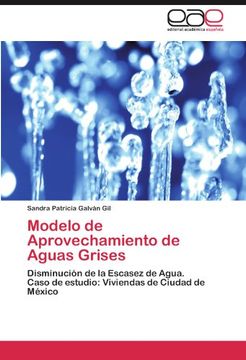 Modelo de Aprovechamiento de Aguas Grises (in Spanish)