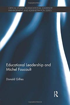 portada Educational Leadership and Michel Foucault (Critical Studies in Educational Leadership, Management and Administration) (en Inglés)