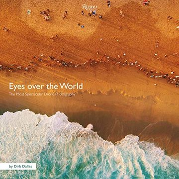portada Eyes Over the World: The Most Spectacular Drone Photography 