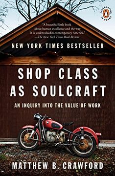 portada Shop Class as Soulcraft: An Inquiry Into the Value of Work (en Inglés)