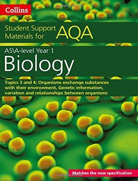portada AQA A level Biology Year 1 & AS Topics 3 and 4: Organisms exchange substances with their environment, Genetic information, variation and relationships ... organisms (Collins Student Support Materials)