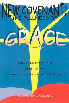 portada new covenant: the fullness of grace (en Inglés)
