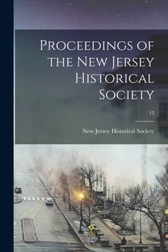 portada Proceedings of the New Jersey Historical Society; 13 (in English)