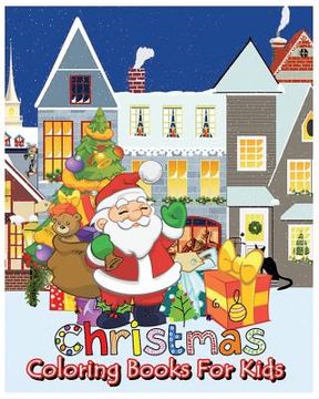 portada Christmas Coloring Books For Kids: Coloring & Activity Book (Find Differences Games, Dot To Dot Games, Mazes And Word Games For Kids) (100 Pages) (en Inglés)