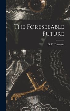 portada The Foreseeable Future (en Inglés)