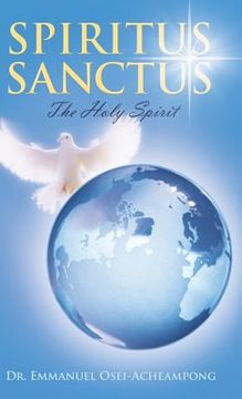 portada Spiritus Sanctus: The Holy Spirit (en Inglés)