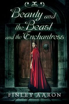 portada Beauty and the Beast and the Enchantress (in English)