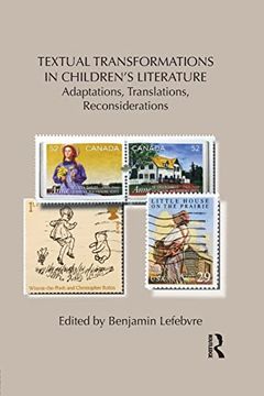 portada Textual Transformations in Children's Literature: Adaptations, Translations, Reconsiderations (Children's Literature and Culture) (in English)