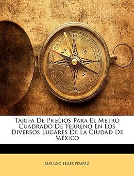 portada tarifa de precios para el metro cuadrado de terreno en los diversos lugares de la ciudad de mxico
