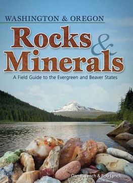 portada rocks and minerals of washington and oregon (en Inglés)