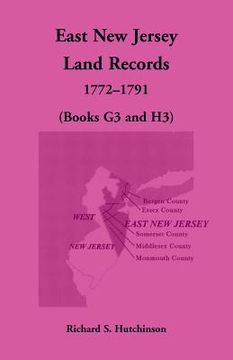 portada East New Jersey Land Records, 1772-1791 (Books G3 and H3)