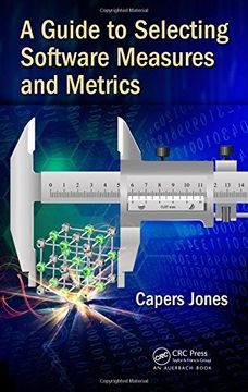 portada A Guide to Selecting Software Measures and Metrics (en Inglés)