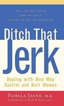 portada Ditch That Jerk: Dealing With men who Control and Abuse Women (en Inglés)