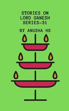 portada Stories on lord Ganesh series - 31: From various sources of Ganesh Purana (en Inglés)