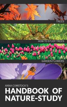 portada The Handbook of Nature Study in Color - Trees and Garden Flowers (en Inglés)