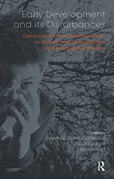portada Early Development and its Disturbances: Clinical, Conceptual and Empirical Research on Adhd and Other Psychopathologies and its Epistemological Reflections (The Developments in Psychoanalysis Series) 